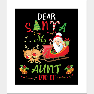 Dear Santa My Aunt Did It Merry Christmas Xmas Noel Day Posters and Art